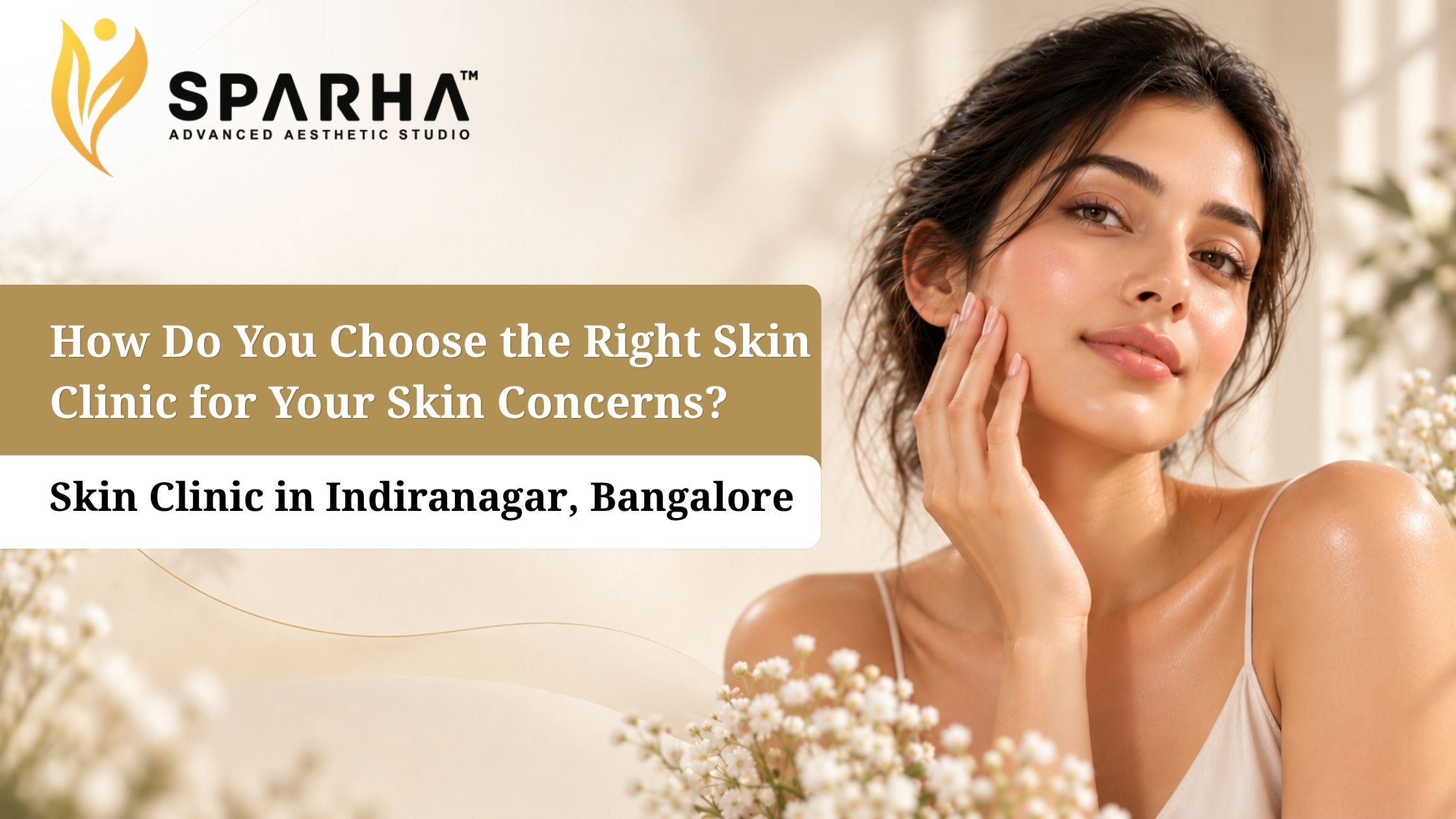 aesthetic clinic Bangalore, skin treatments Bangalore, hair transplant Bangalore, plastic surgery Bangalore, non-surgical aesthetics, anti-aging treatments, laser hair reduction, body contouring Bangalore, Sparha Advanced Aesthetic, Arti Singh aesthetics